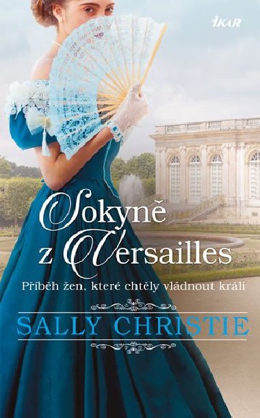 Sokyn z Versailles - Sally Christie