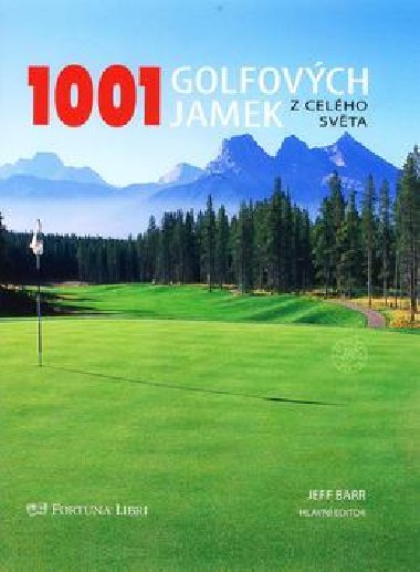 1001 GOLFOVCH JAMEK Z CELHO SVTA - Jeff Barr
