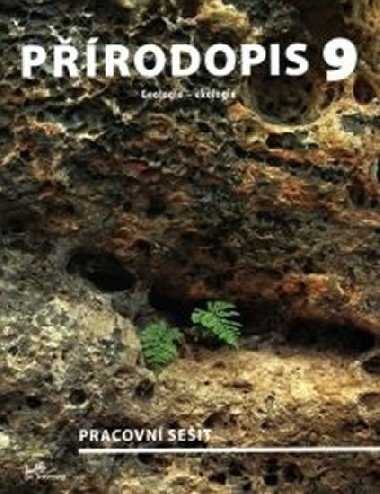 Prodopis 9 - Geologie, Ekologie - pracovn seit - Daniel evk; Ji Jureka; Martin Famra