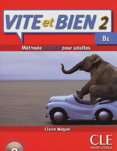 Vite et Bien Livre 2 + CD Audio + Corriges 2 (Level B1) - Miquel Claire