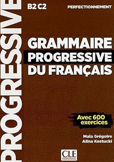 Grammaire progressive du francais B2/C2 - kolektiv autor
