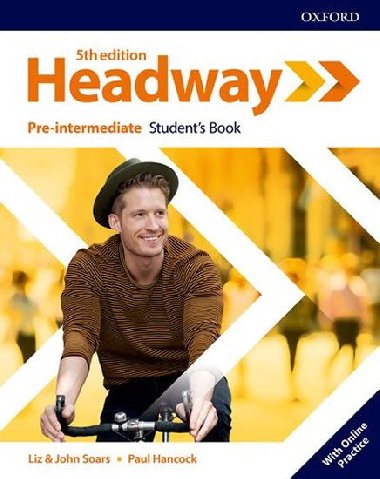 New Headway Fifth edition Pre-intermediate:Students Book+Online practice - John a Liz Soars