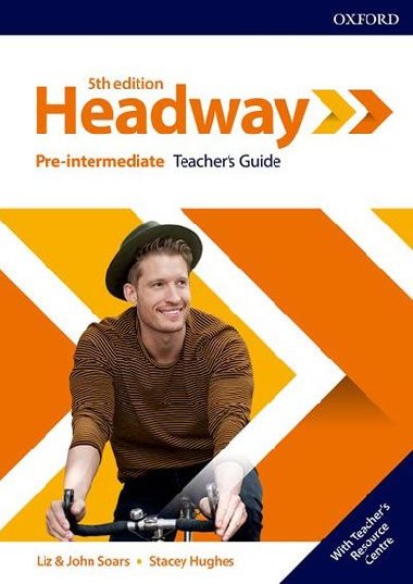New Headway Fifth edition Pre-intermediate:Teacher´s Book+Teacher´s Resource Center - Soars Liz a John