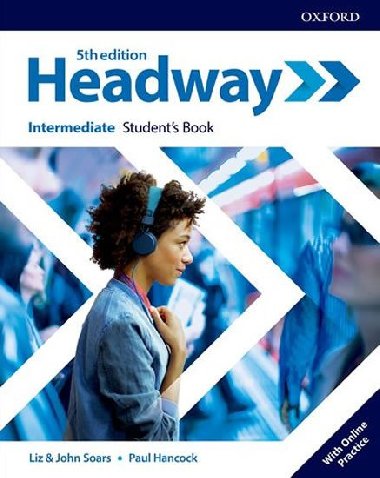 New Headway Fifth edition Intermediate:Students Book+Online practice - John a Liz Soars