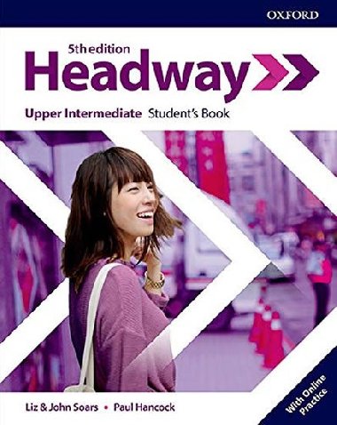 New Headway Fifth edition Upper Intermediate:Students Book+Online practice - Soars Liz a John