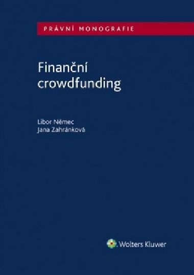 Finanční crowdfunding - Libor Němec; Jana Zahránková