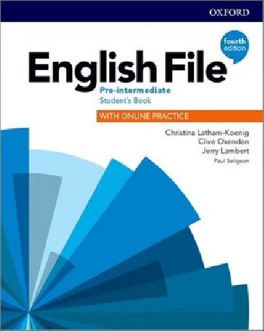 English File Fourth Edition Pre-Intermediate: Students Book with Student Resource Centre Pack Gets you talking - Christina Latham-Koenig; Clive Oxenden; Jeremy Lambert