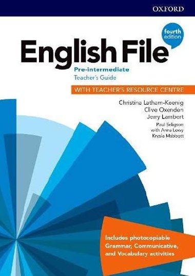 English File Fourth Edition Pre-Intermediate: Teachers Book with Teachers Resource Center - Latham-Koenig Christina; Oxenden Clive