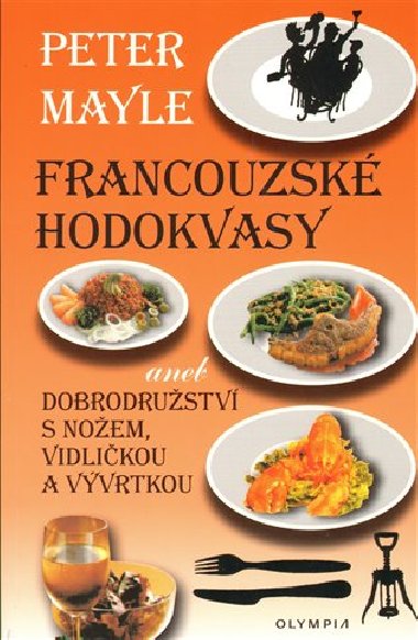 FRANCOUZSK HODOKVASY - Peter Mayle