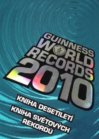 GUINNESS WORLD RECORDS 2010 - Kolektiv autor