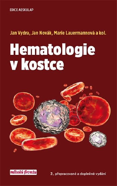 Hematologie v kostce - Jan Vydra; Marie Lauermannov; Jan Novk