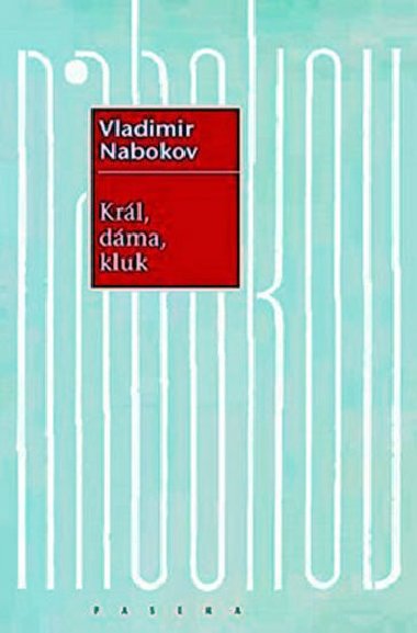 Krl, dma, kluk - Vladimr Nabokov