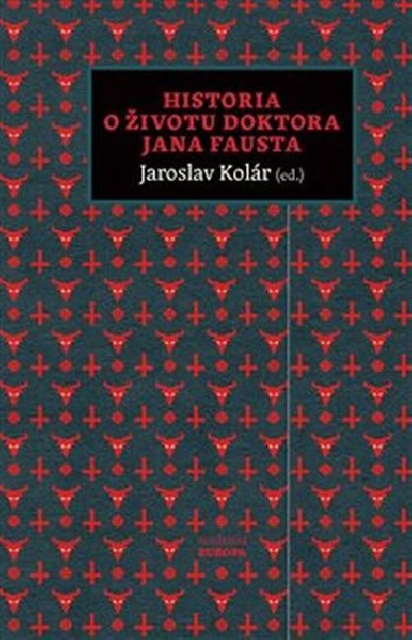 Historia o ivotu doktora Jana Fausta - Jaroslav Kolr