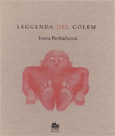 Leggenda del Golem: Legenda o Golemovi (italsky) - Pechkov Ivana