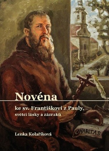 Novna ke sv. Frantikovi z Pauly - Lenka Kolakov