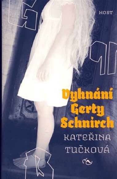 Vyhnání Gerty Schnirch - Kateřina Tučková