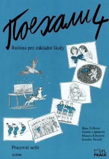 Pojechali 4 metodická příručka ruštiny pro ZŠ - Hana Žofková; Klaudia Eibenová; Zuzana Liptáková
