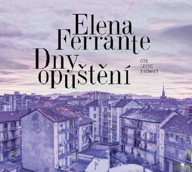 Dny oputn - Elena Ferrante; Lucie kov