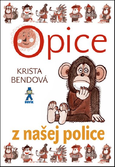 Opice z naej police - Krista Bendov