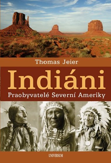 Indini - Praobyvatel Severn Ameriky - Thomas Jeier
