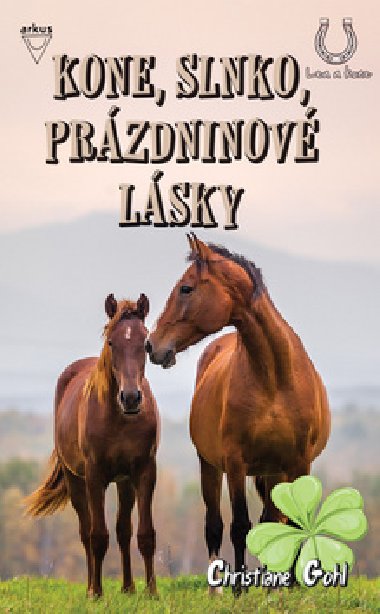 Kone, slnko, przdninov lsky - Christiane Gohlov