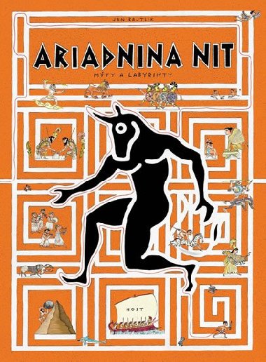 Ariadnina nit - Mty a labyrinty - Jan Bajtlik