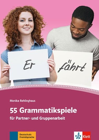 55 Grammatikspiele fr Partner- und Gruppenarbeit - neuveden