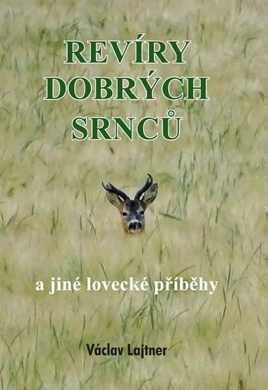 Revry dobrch srnc a jin loveck pbhy - Vclav Lajtner