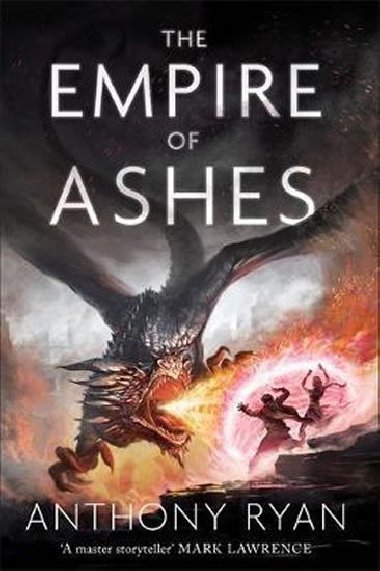The Empire of Ashes : Book Three of Draconis Memoria - Ryan Anthony