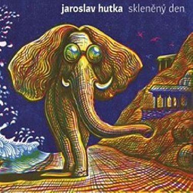 Skleněný den - Jaroslav Hutka