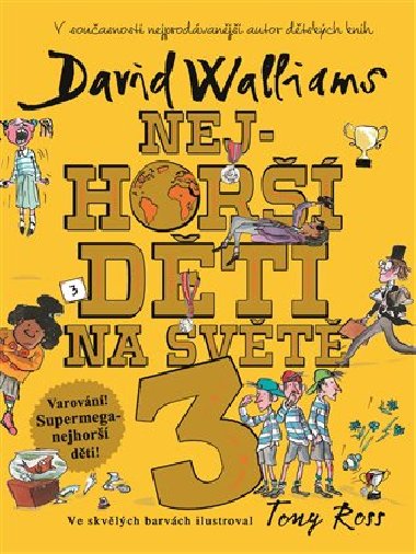 Nejhorší děti na světě 3 - David Walliams