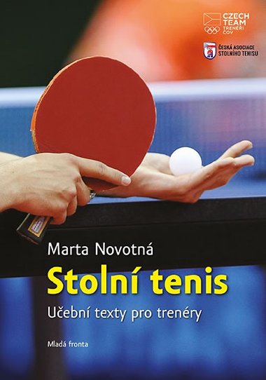 Stolní tenis - Učební texty pro trenéry - Marta Novotná