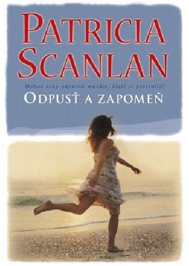 ODPUS A ZAPOME - Patricia Scanlan