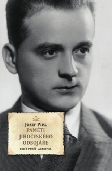 PAMTI JIHOHOESKHO ODBOJE - Josef Pikl