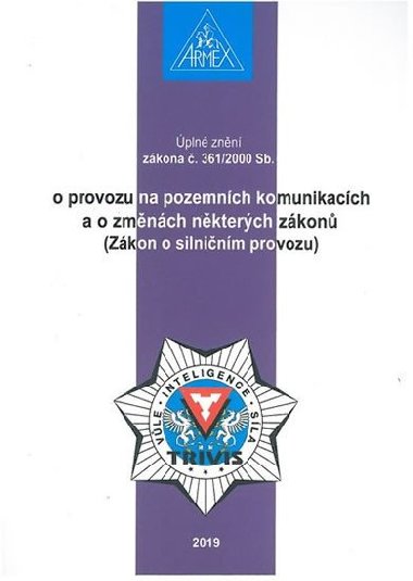 Zkon o provozu na pozemnch komunikacch (Zkon o silninm provozu) . 361/2000 Sb. - neuveden