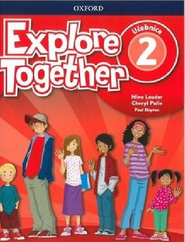 Explore Together 2: Uebnice - Lauder Nina