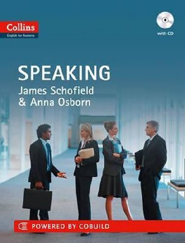 Business Speaking : B1-C2 with CD - Schofield James