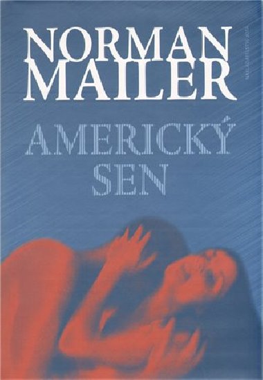 AMERICK SEN - Norman Mailer