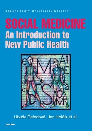 Social Medicine - An Introduction to New Public Health - eledov Libue, Holk Jan,
