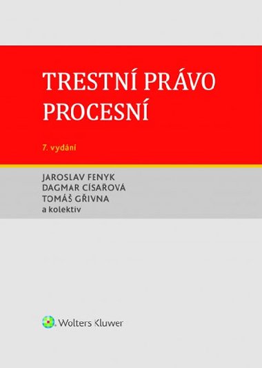 Trestn prvo procesn - Jaroslav Fenyk; Dagmar Csaov; Tom Givna