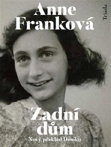 Zadn dm (nov peklad Denku Anny Frankov) - Anne Frankov