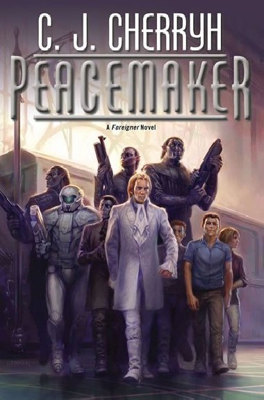 Peacemaker (Foreigner) - Cherryh Carolyn Janice