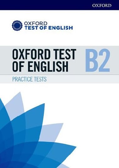 Oxford Test of English B2 Practice Tests - kolektiv autor