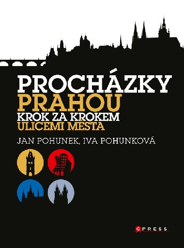 Prochzky Prahou - Jan Pohnek; Iva Pohunkov