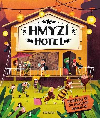Hmyz hotel - Helena Haratov; Petra Bartkov; Markta Novkov