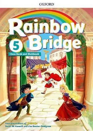 Rainbow Bridge Level 5 Students Book and Workbook - Howell Sarah