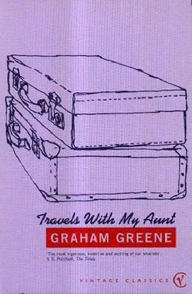 Travels With My Aunt : Vintage Voyages - Greene Graham