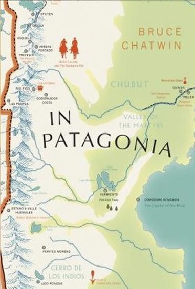 In Patagonia : Vintage Voyages - Chatwin Bruce