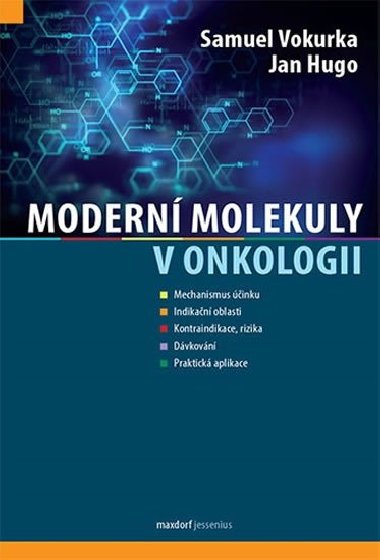 Modern molekuly v onkologii - Samuel Vokurka; Jan Hugo