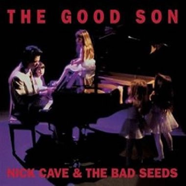 The Good Son - Nick Cave,The Bad Seeds